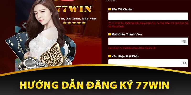 Đăng ký thành viên 77WIN rinh khuyến mãi cực đơn giản