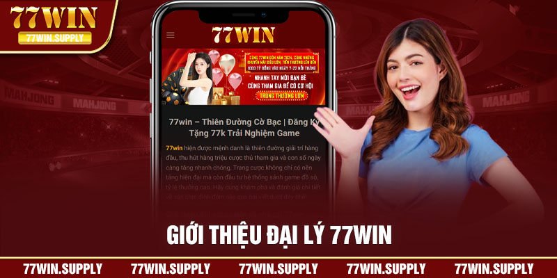 Giới thiệu về đại lý 77win 