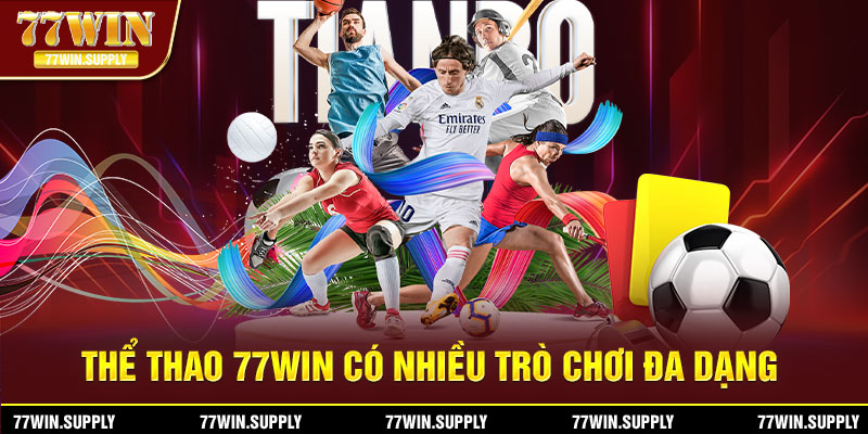 77win có nhiều trò chơi thể thao phong phú cho người dùng lựa chọn