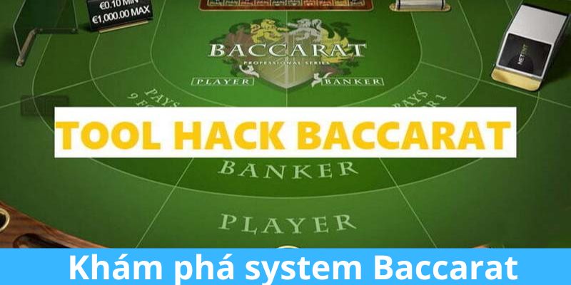 Khám phá system Baccarat